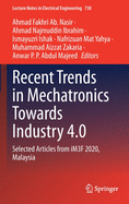 Recent Trends in Mechatronics Towards Industry 4.0: Selected Articles from Im3f 2020, Malaysia