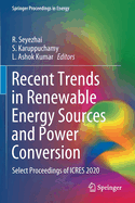 Recent Trends in Renewable Energy Sources and Power Conversion: Select Proceedings of Icres 2020