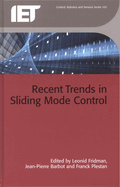 Recent Trends in Sliding Mode Control