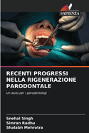 Recenti Progressi Nella Rigenerazione Parodontale
