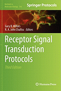 Receptor Signal Transduction Protocols: Third Edition