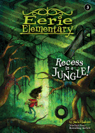 Recess Is a Jungle!: #3