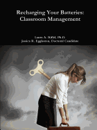 Recharge Your Batteries: Classroom Management