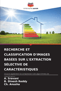 Recherche Et Classification d'Images Bases Sur l'Extraction Slective de Caractristiques