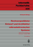 Rechnergestutzter Entwurf Und Architektur Mikroelektronischer Systeme: Gme/GI/ITG-Fachtagung Dortmund, 1./2. Oktober 1990