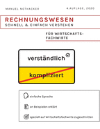 Rechnungswesen schnell & einfach verstehen: F?r Wirtschaftsfachwirte