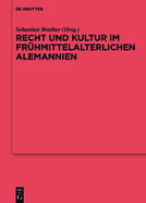 Recht und Kultur im frhmittelalterlichen Alemannien