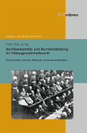 Rechtserkenntnis und Rechtsfortbildung im Vlkergewohnheitsrecht: Das Verh?ltnis zwischen Methodik und Rechtsquellenlehre