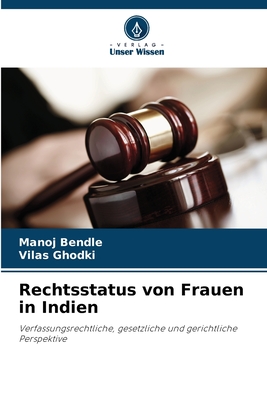 Rechtsstatus von Frauen in Indien - Bendle, Manoj, and Ghodki, Vilas