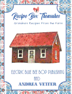 Recipe Box Treasures: Grandma's Recipes from the Farm