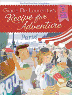 Recipe for Adventure: Paris!