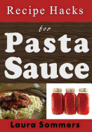 Recipe Hacks for Pasta Sauce