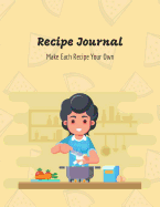 Recipe Journal: Make Each Recipe Your Own