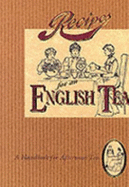 Recipes for an English Tea: Handbook for Afternoon Tea