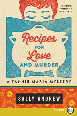 Recipes for Love and Murder: A Tannie Maria Mystery - Andrew, Sally