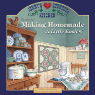 Recipes for Making Homemade a Little Easier! - Wood, Jenny