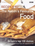 Recipes for the Nation's Favourite Food: Britain's Top 100 Dishes - Hall, Christine, and Hayes, James, and Pratt, Jo