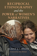 Reciprocal Ethnography and the Power of Women's Narratives