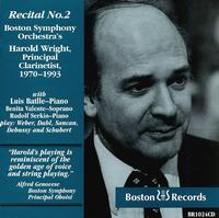 Recital No. 2 - Benita Valente (soprano); Harold Wright (clarinet); Luis Batlle (piano); Rudolf Serkin (piano)