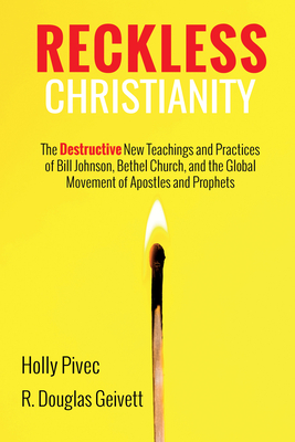 Reckless Christianity - Pivec, Holly, and Geivett, R Douglas