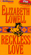 Reckless Love - Lowell, Elizabeth, and Merlington, Laural (Read by)