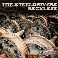 Reckless - The Steeldrivers
