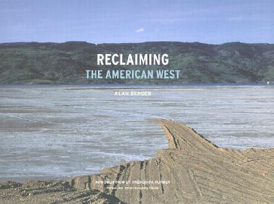 Reclaiming the American West - Berger, Alan