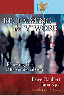 Reclaiming the "V" Word: Renewing Life at Its Vocational Core