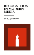 Recognition In Modern Media: An Academic Essay