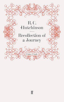 Recollection of a Journey - Hutchinson, R. C.