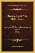 Recollections And Reflections: An Auto Of Half A Century And More (1906)