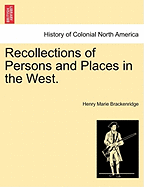 Recollections of Persons and Places in the West