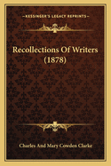 Recollections of Writers (1878)