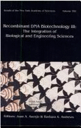 Recombinant DNA Biotechnology III: The Integration of Biological and Engineering Sciences