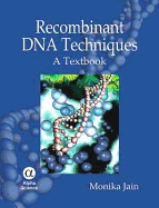 Recombinant DNA Techniques: A Textbook