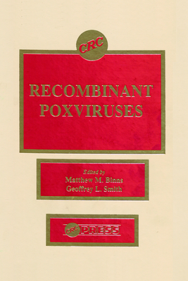 Recombinant Poxviruses - Binns, Matthew M, and Smith, Geoffrey L