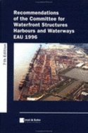 Recommendations of the Committee for Waterfront Structures Harbours and Waterways Eau 1996