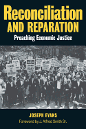 Reconciliation and Reparation: Preaching Economic Justice