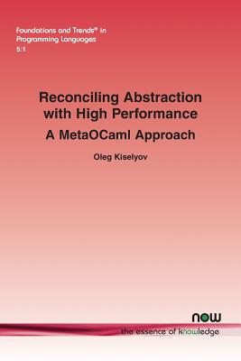 Reconciling Abstraction with High Performance: A MetaOCaml approach - Kiselyov, Oleg
