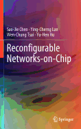 Reconfigurable Networks-On-Chip