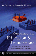 Reconnecting Education and Foundations: Turning Good Intentions Into Educational Capital