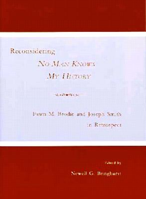 Reconsidering No Man Knows My History - Bringhurst, Newell