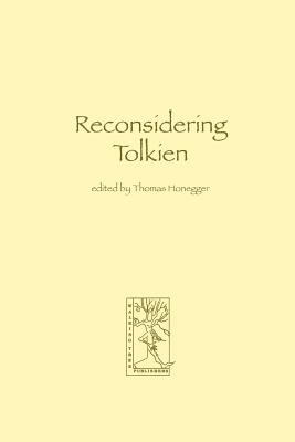 Reconsidering Tolkien - Honegger, Thomas M (Editor)