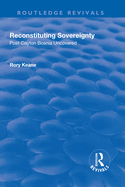 Reconstituting Sovereignty: Post-Dayton Bosnia Uncovered