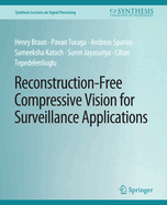 Reconstruction-Free Compressive Vision for Surveillance Applications