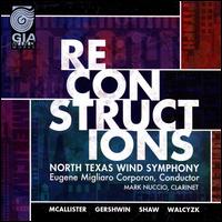 Reconstructions - Andrew Bezik (trumpet); Andy Wright (sax); Colin Campbell (piano); Julie Gray (trombone); Mark Nuccio (clarinet);...