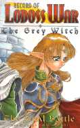 Record of Lodoss War: The Grey Witch: The Final Battle