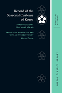 Record of the Seasonal Customs of Korea: Tongguk Sesigi by Toae Hong S k-Mo