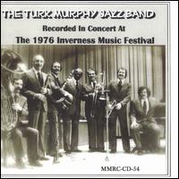 Recorded in Concert at the 1976 Inverness Music - Murphy Jazz Band