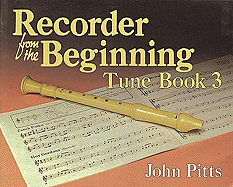 Recorder from the Beginning - Book 3: Tune Book